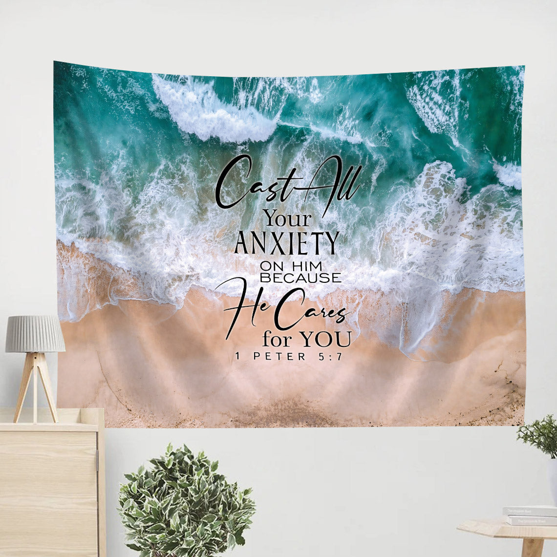 Cast All Your Anxiety On Him Because He Cares For You 1 Peter Tapestry - Christian Tapestries - Wall Tapestry Bible Verse