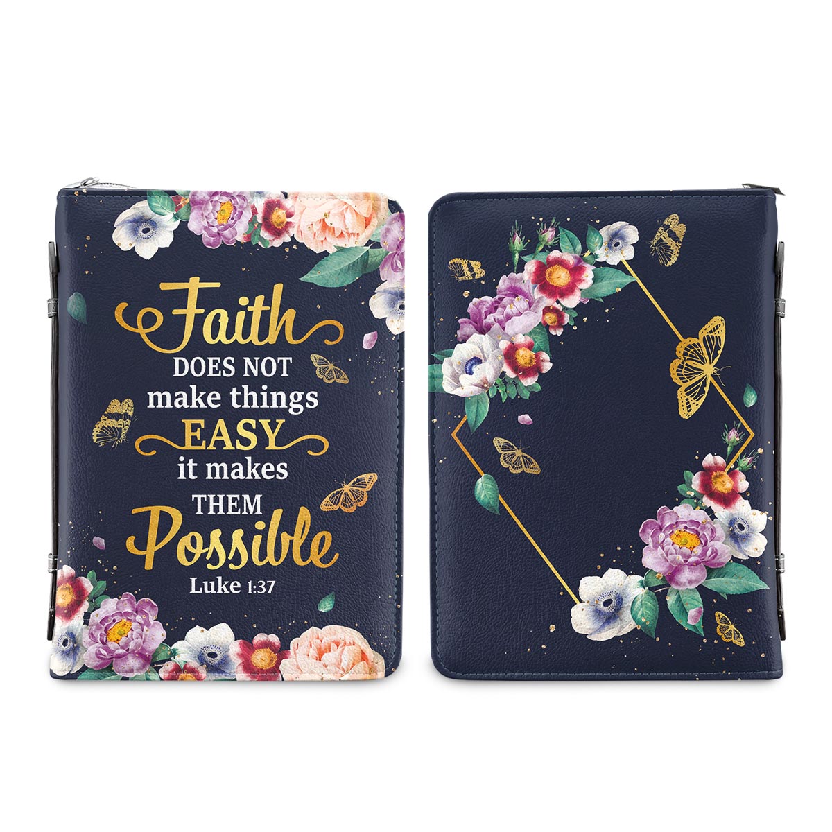 Faith Does Not Make Things Easy Luke 1 37 Butterfly Flower Personalized Bible Covers - Custom Bible Case Christian Pastor