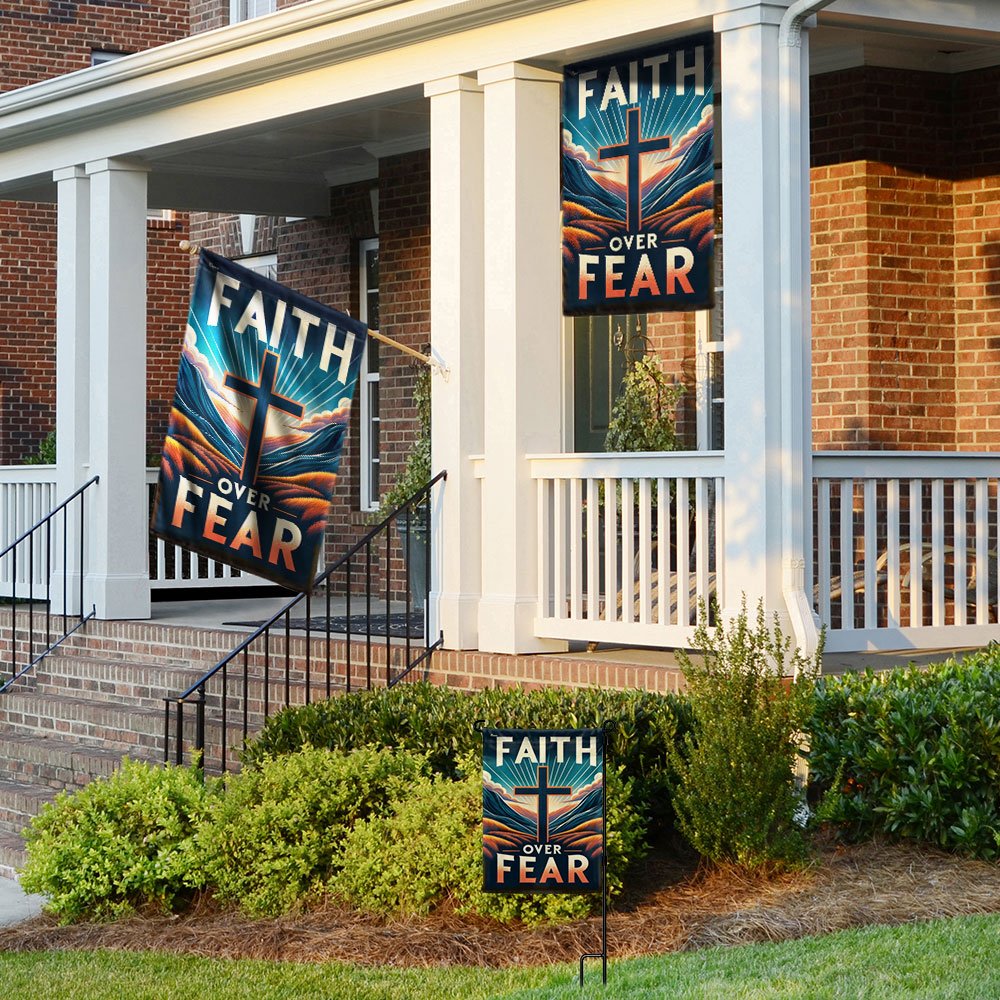Faith Over Fear Flag - Religious House Flags