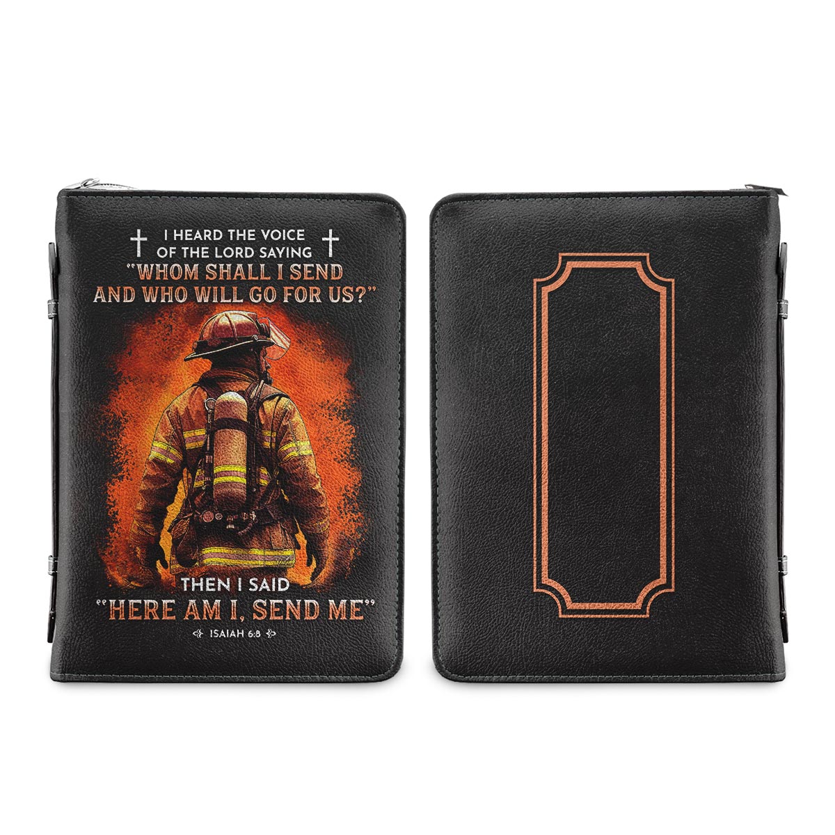 Firefighter I Heard The Voice Of The Lord Isaiah 68 Personalized Bible Covers - Custom Bible Case Christian Pastor