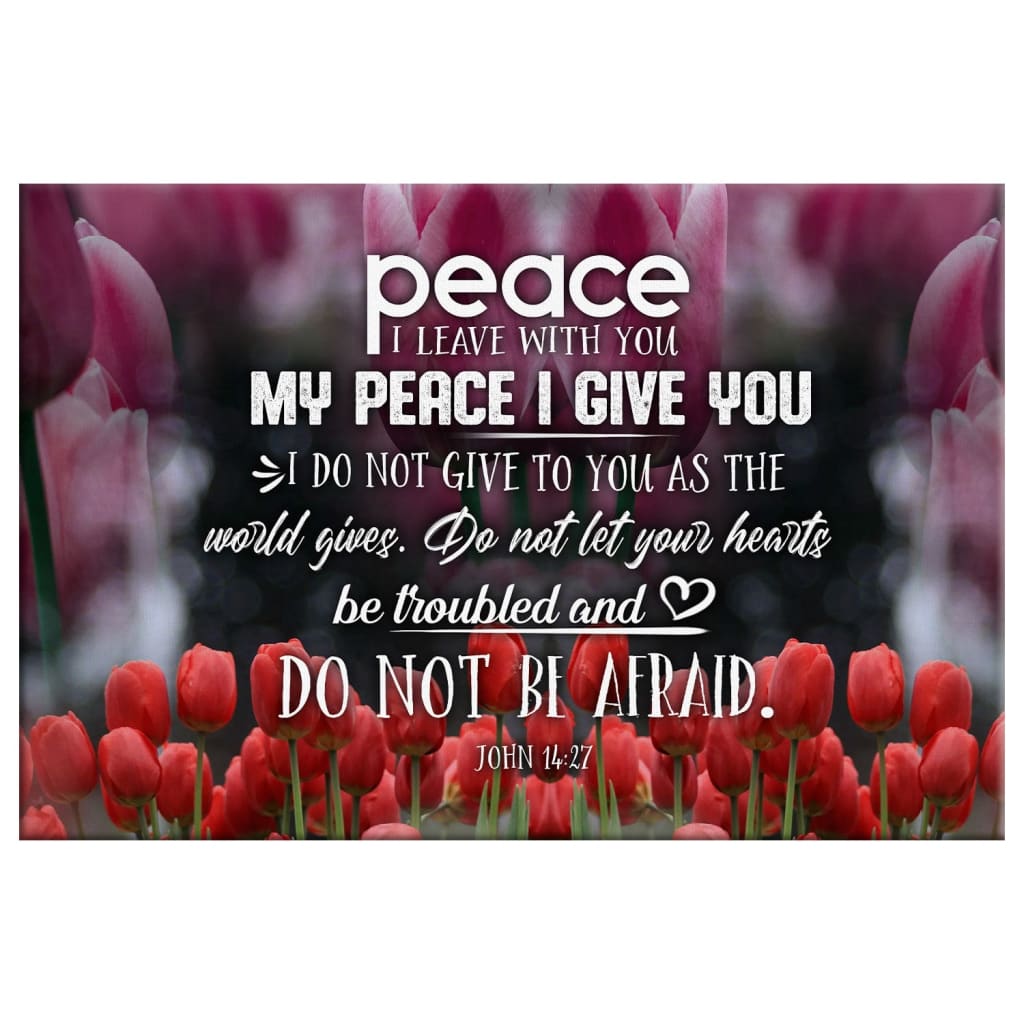 Peace I Leave With You John 1427 Christian Wall Art Canvas