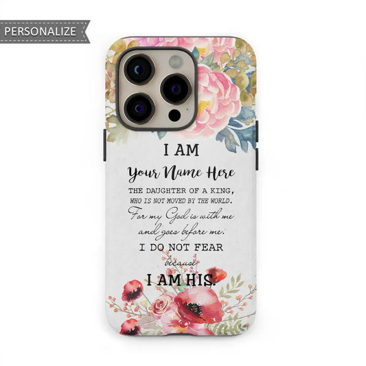 Personalized Name Phone Case I Am The Daughter Of A King Phone Case - Christian Gifts for Women