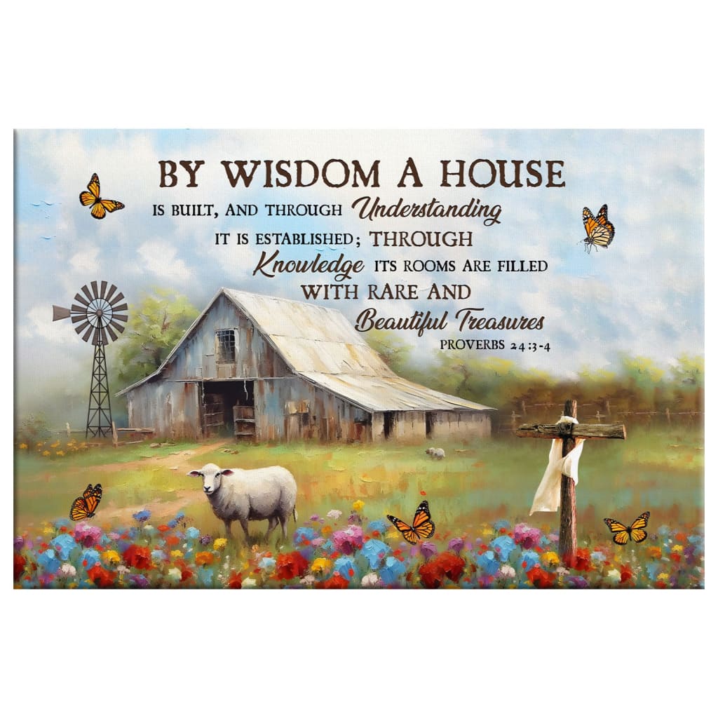 Proverbs 243-4 By Wisdom A House Is Built, Old Barn, Sheep, Wall Art Canvas