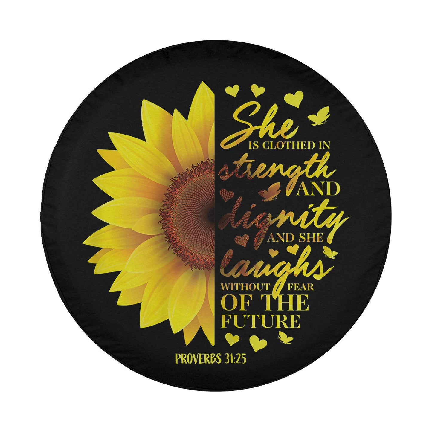 Sunflower She is clothed in strength and dignuty Tire Cover - Bible Verse Tire Cover