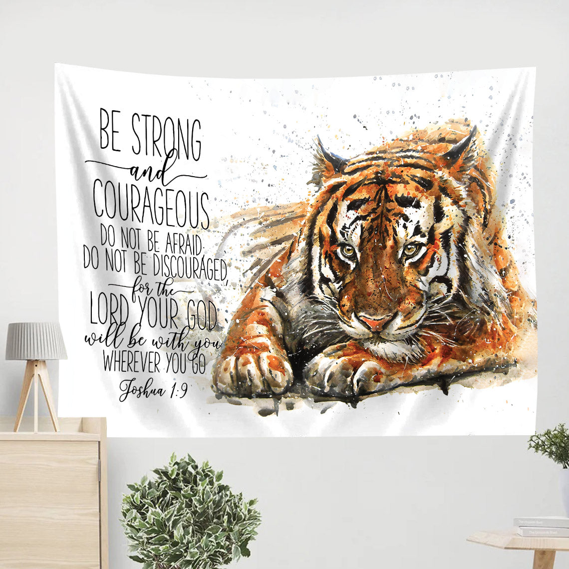 Tiger - Be Strong And Courageous Tapestry - Christian Wall Tapestries