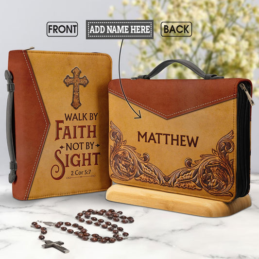 Walk By Faith Not By Sight 2 Cor 5 7 Personalized Bible Cover - Inspirational Bible Covers For Women