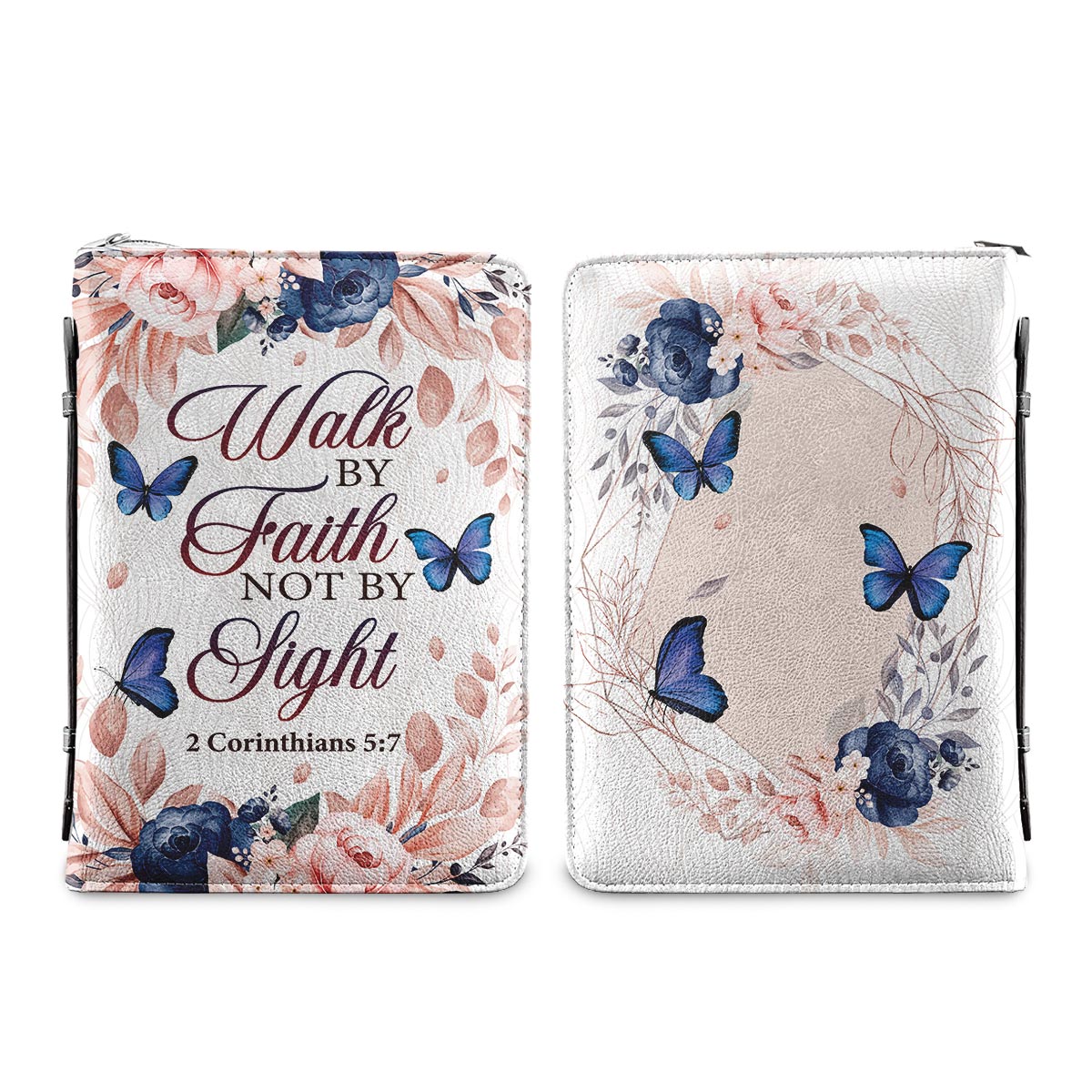 Walk By Faith Not By Sight 2 Corinthians 5 7 Personalized Bible Cover - Inspirational Bible Covers For Women