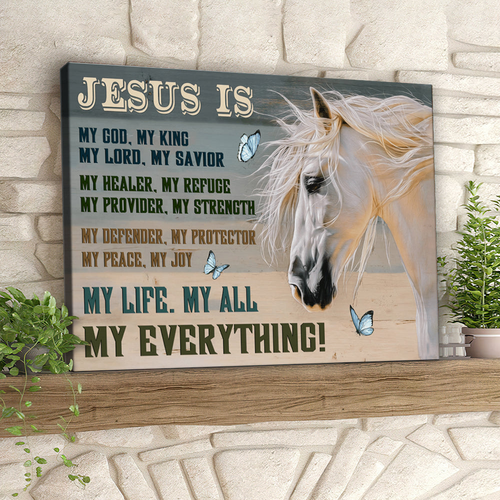 Jesus Is My God My King - Horse And Butterfly - Jesus Pictures - Christian Canvas Prints - Faith Canvas - Bible Verse Canvas - Ciaocustom