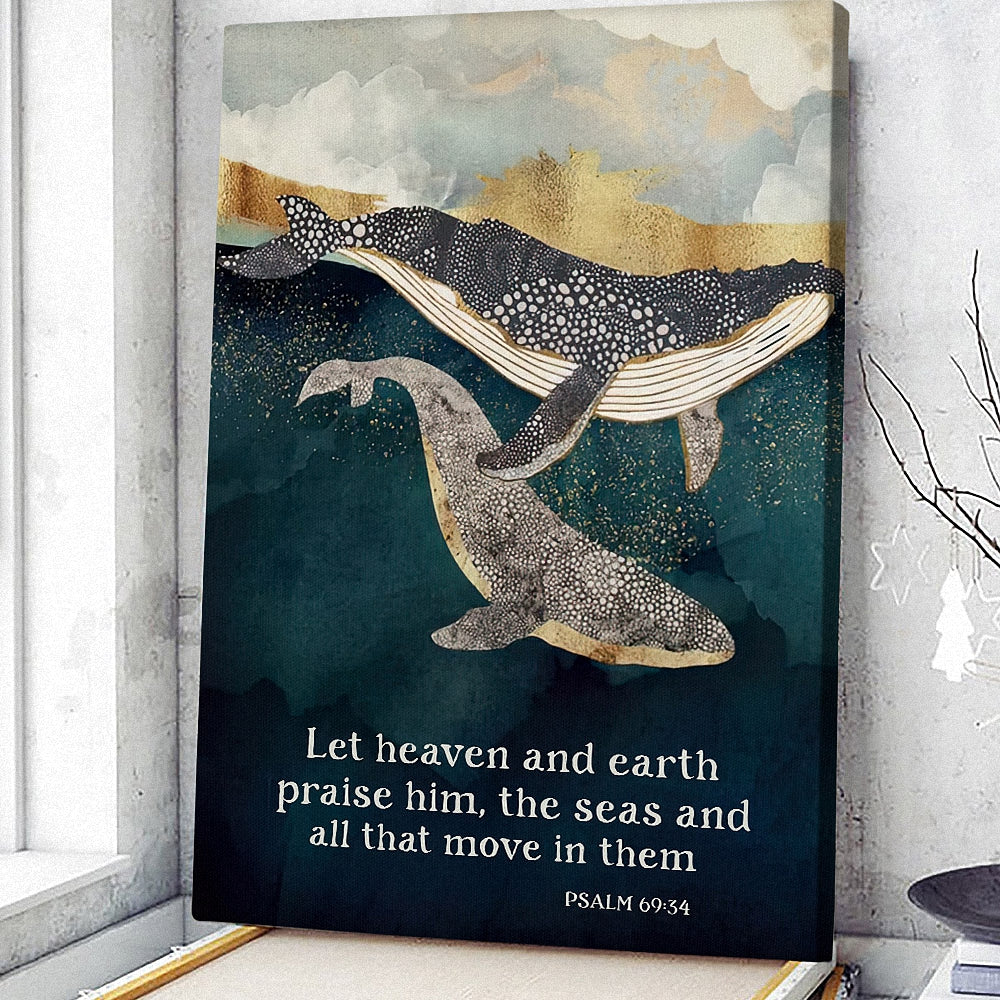 Whale - Let Heaven And Earth Praise Him - Psalm 69:34 - Christian Canvas Prints - Faith Canvas - Bible Verse Canvas - Ciaocustom