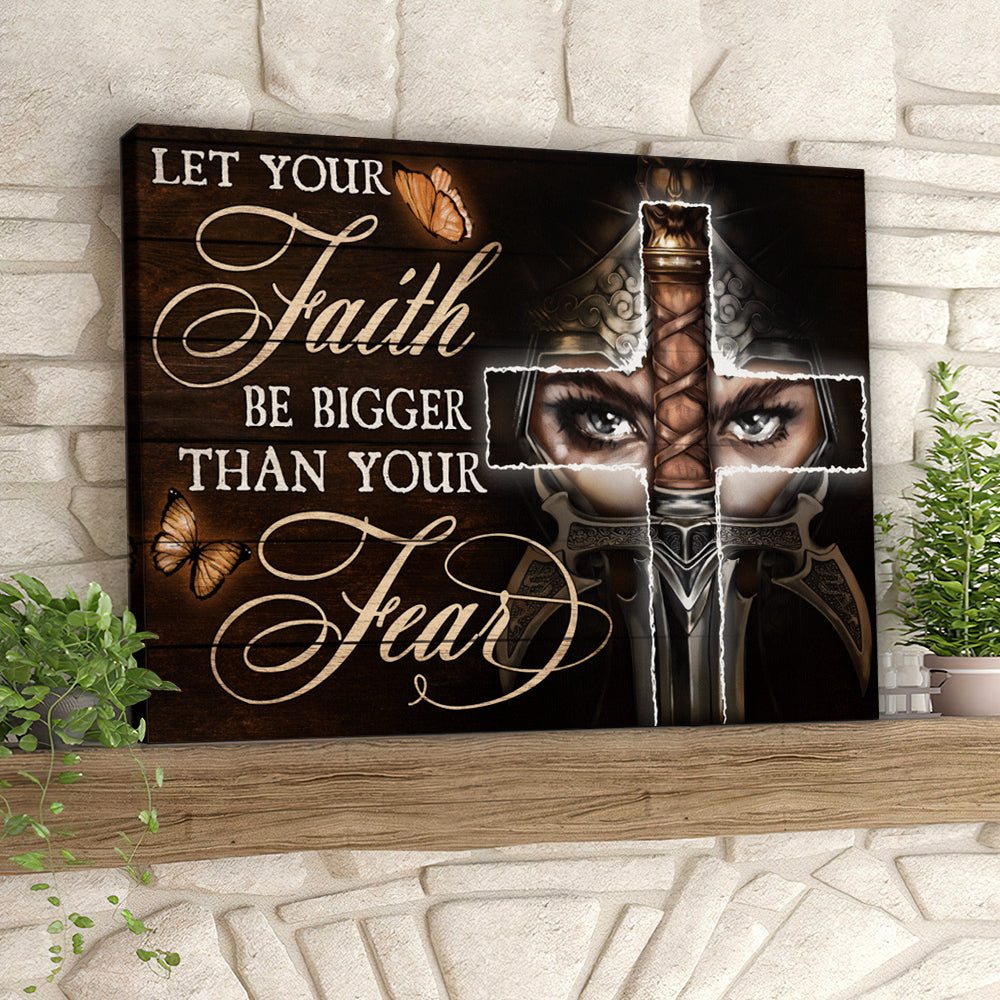 Let Your Faith Be Bigger Than Your Fear - Christian Canvas Prints - Faith Canvas - Bible Verse Canvas - Ciaocustom