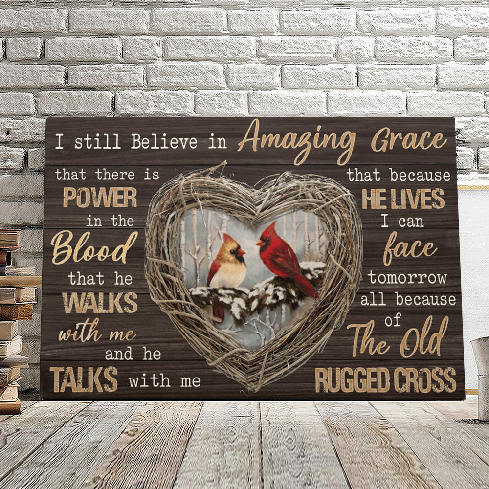 I Still Believe In Amazing Grace - Cardinal Bird - Christian Canvas Prints - Faith Canvas - Bible Verse Canvas - Ciaocustom