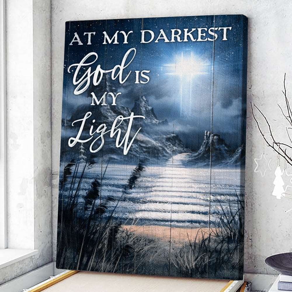 At My Darkest God Is My Light - Christian Canvas Prints - Faith Canvas - Bible Verse Canvas - Ciaocustom