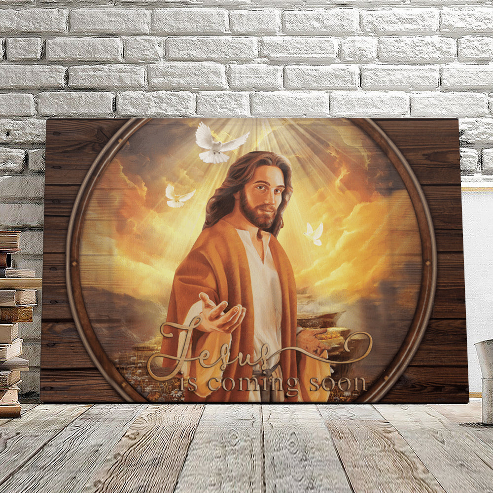 Jesus Coming Soon - Jesus Pictures - Christian Canvas Prints - Faith Canvas - Bible Verse Canvas - Ciaocustom