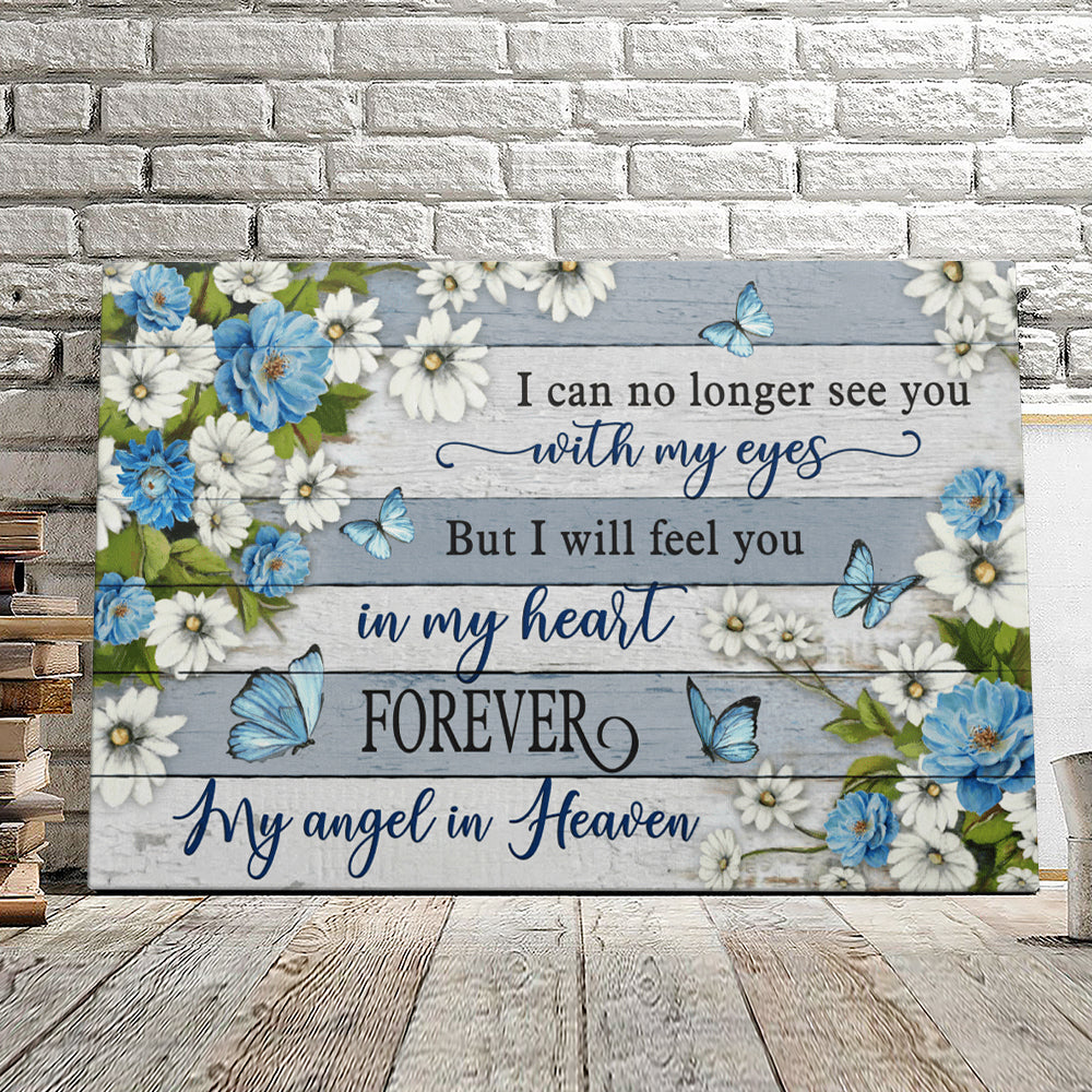 I Can No Longer See You With My Eyes - Butterfly - Christian Canvas Prints - Faith Canvas - Bible Verse Canvas - Ciaocustom