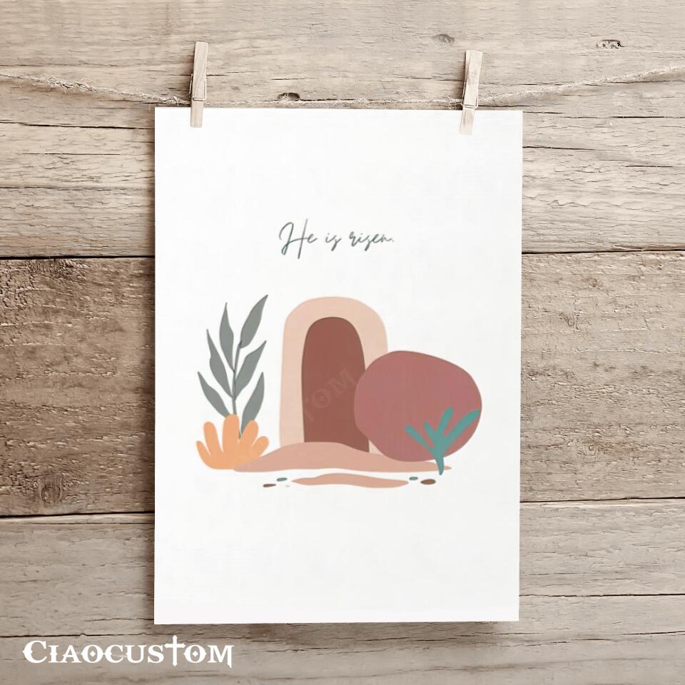 Easter Art - Easter Canvas - He Is Risen - Jesus Poster - Jesus Canvas - Christian Canvas Wall Art - Christian Gift - Ciaocustom