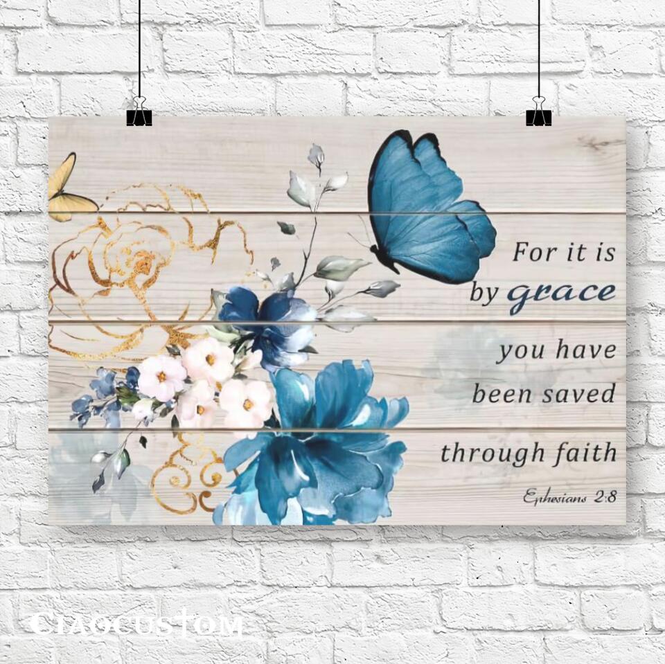 For It Is By Grace You Have Been Saved Through Faith - Jesus Canvas - Bible Verse Canvas - Christian Canvas Wall Art - Ciaocustom