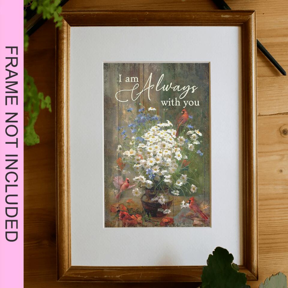 I Am Always With you - Fine Art Print - Christian Wall Art Prints - Bible Verse Wall Art - Best Prints For Home - Gift For Christian - Ciaocustom