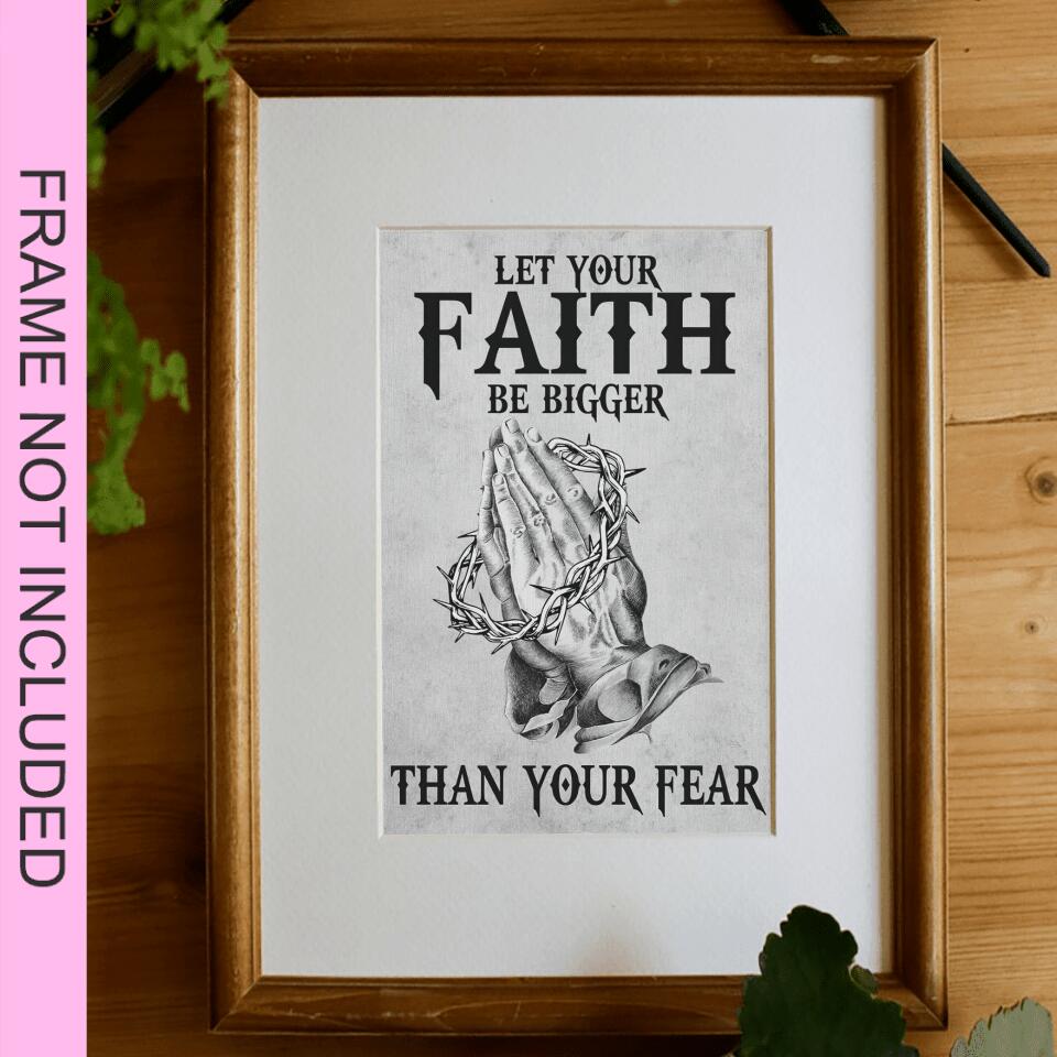 Let Your Faith Be Bigger Than Your Fear Fine Art Print - Christian Wall Art Prints - Bible Verse Wall Art - Best Prints For Home - Gift For Christian - Ciaocustom