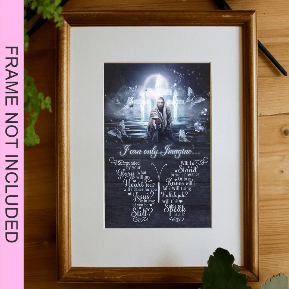 I Can Only Imagine Fine Art Print - Jesus Pictures - Christian Wall Art Prints - Best Prints For Home - Art Pictures - Gift For Christian - Ciaocustom