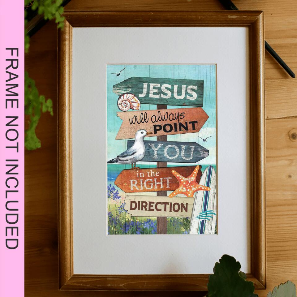 Jesus Will Always Point You In The Right Direction Fine Art Print - Christian Wall Art Prints - Bible Verse Wall Art - Gift For Christian - Ciaocustom
