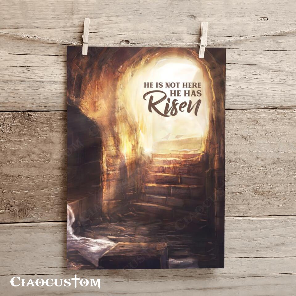 He Is Not Here He Has Risen Canvas Wall Art - Christian Canvas Prints - Faith Canvas - Bible Verse Canvas - Ciaocustom