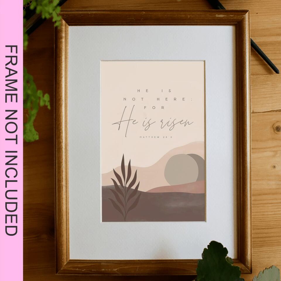 He Is Risen Fine Art Print - Christian Wall Art Prints - Bible Verse Wall Art - Best Prints For Home - Gift For Christian - Ciaocustom