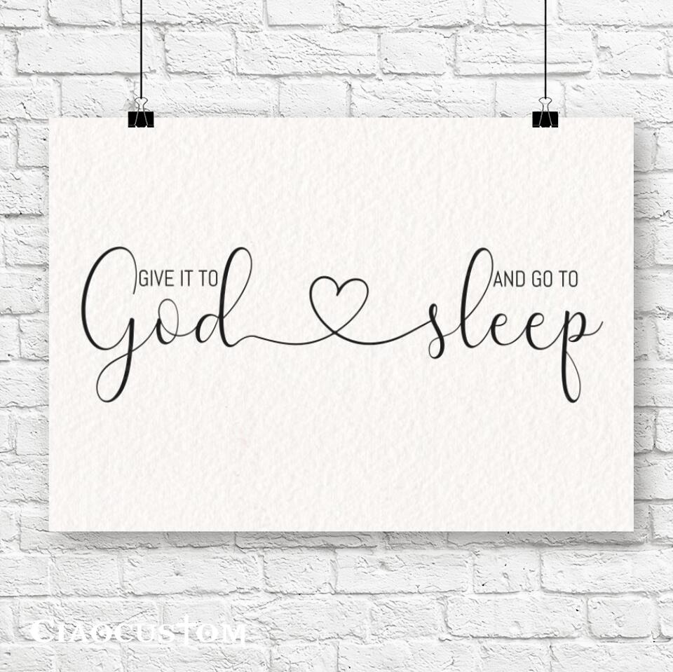 Give It To God And Go To Sleep Heart - Canvas Wall Art - Christian Canvas Prints - Faith Canvas - Bible Verse Canvas - Ciaocustom