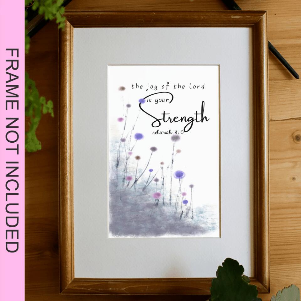 The Joy The Lord Fine Art Print 1 - Christian Wall Art Prints - Bible Verse Wall Art - Best Prints For Home - Gift For Christian - Ciaocustom