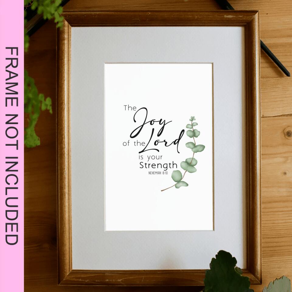 The Joy The Lord Fine Art Print 2 - Christian Wall Art Prints - Bible Verse Wall Art - Best Prints For Home - Gift For Christian - Ciaocustom