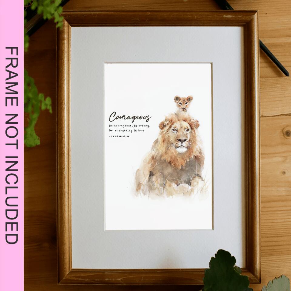 Lion - Courageous Fine Art Print - Bible Verse Wall Art - Best Prints For Home - Gift For Christian - Ciaocustom