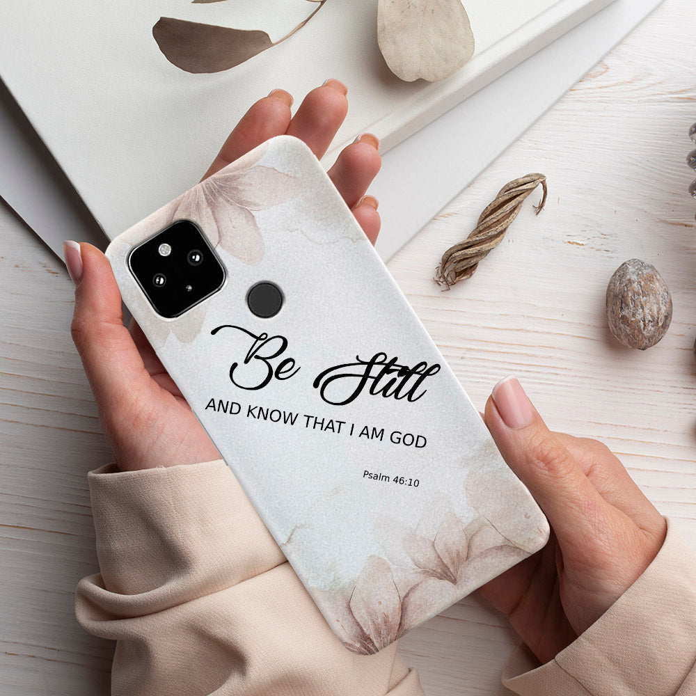 Be Still And Know That I Am God - Bible Verse Phone Case - Christian Phone Case - Religious Phone Case - Ciaocustom