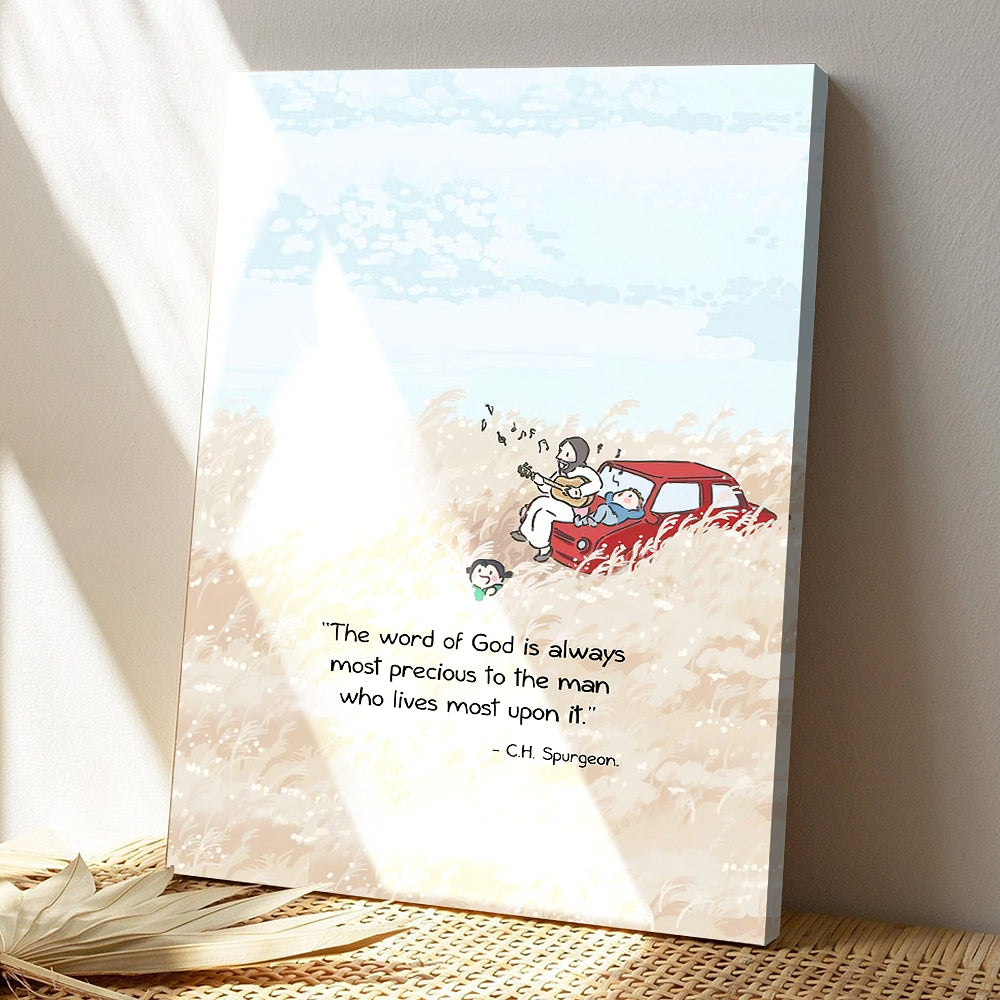 The Word Of God Is Always Most Precious To The Man 3 - Jesus Canvas - Bible Verse Canvas Wall Art - God Canvas - Scripture Canvas - Ciaocustom