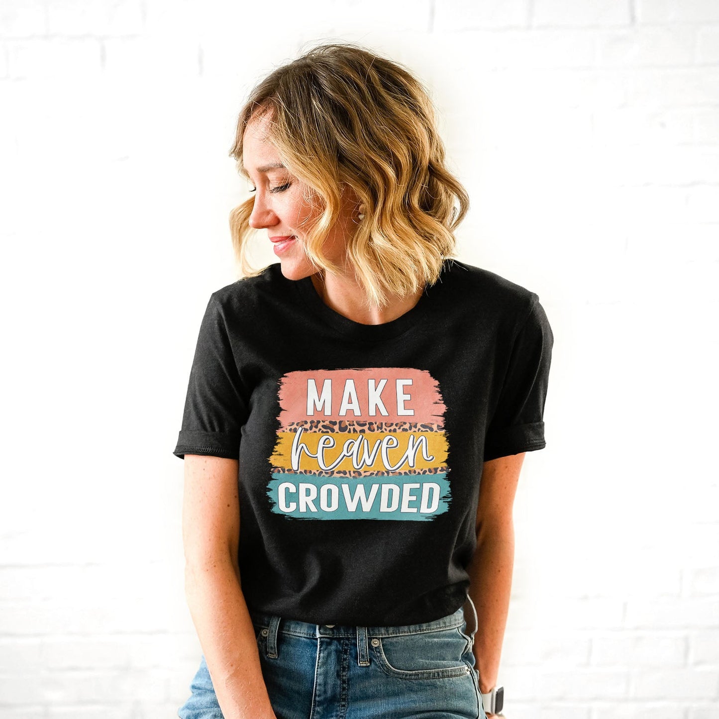 Make Heaven Crowded Brush Block Tee Shirts For Women - Christian Shirts for Women - Religious Tee Shirts