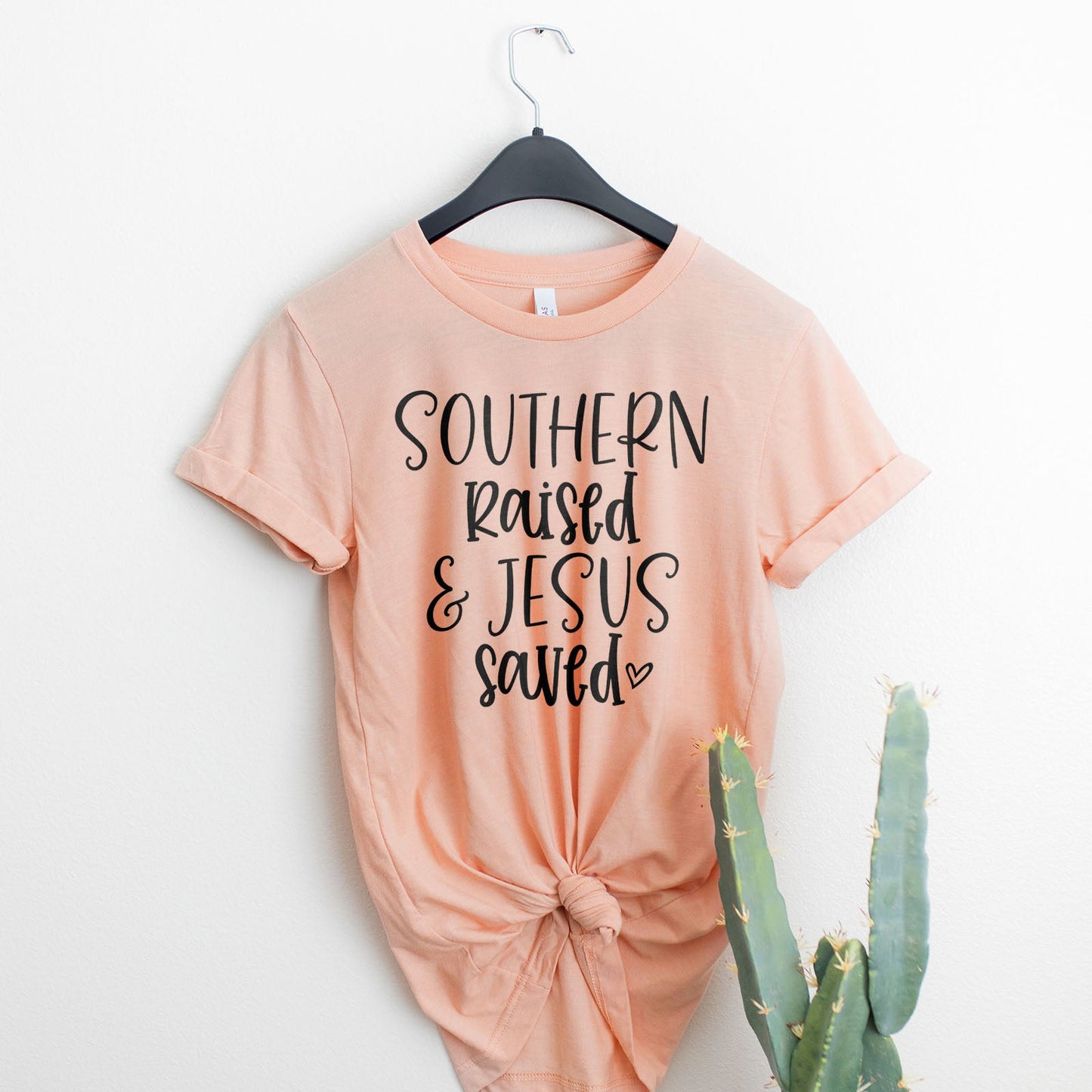 Southern Raised And Jesus Saved Tee Shirts For Women - Christian Shirts for Women - Religious Tee Shirts