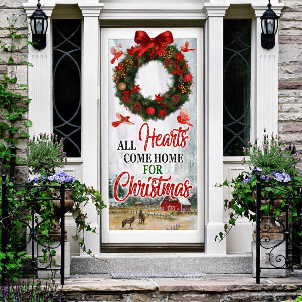 All Hearts Come Home For Christmas Door Cover - Christmas Door Cover - Christmas Outdoor Decoration