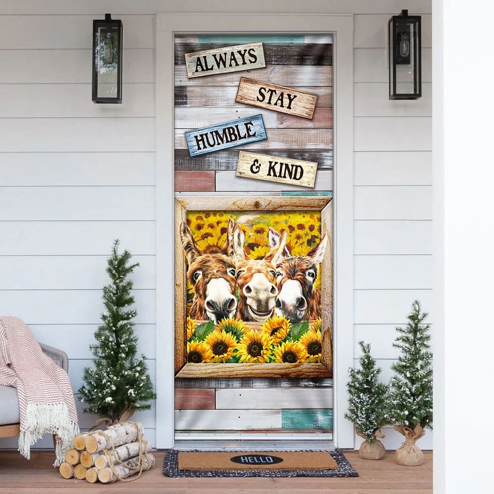 Always Stay Humble And Kind Donkey Sunflower Door Cover - Religious Door Decorations