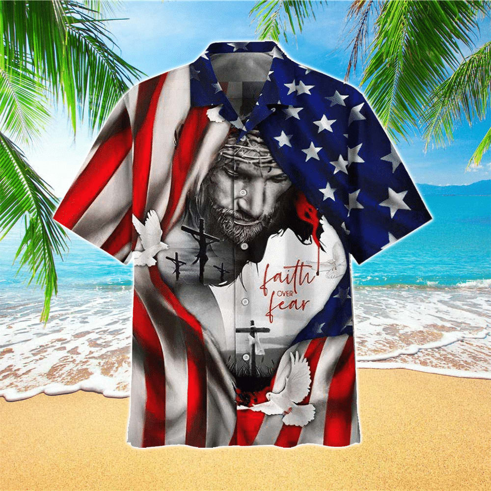 American Flag Faith Over Fear Jesus Hawaiian Shirt - Christian Hawaiian Shirts For Men & Women