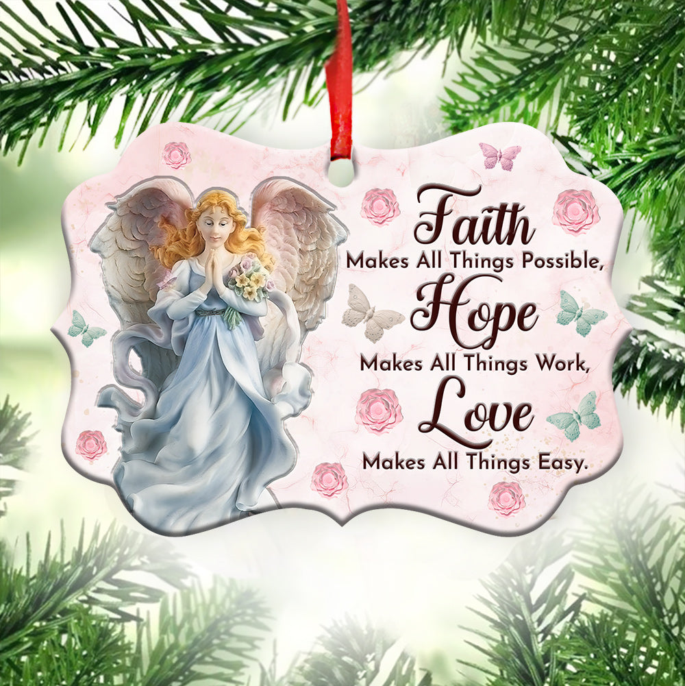 Angel Faith Makes All Things Possible Metal Ornament - Christmas Ornament - Christmas Gift
