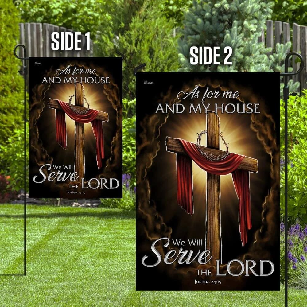 As For Me And My House We Will Serve The Lord Christian Cross House Flags - Christian Garden Flags - Outdoor Christian Flag