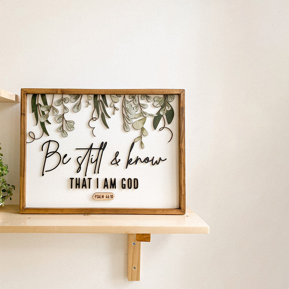 Be Still And Know That I Am God Wood Sign - Bible Verse Sign - Christian Wood Signs