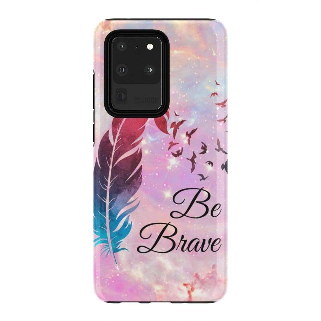 Be Brave Feather Phone Case - Bible Verse Phone Cases Samsung