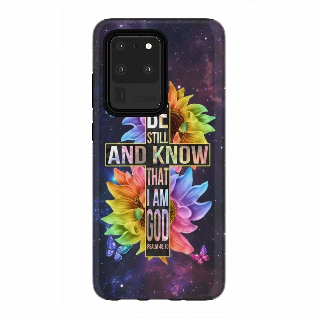 Be Still And Know That I Am God Bible Verse Phone Case - Bible Verse Phone Cases Samsung