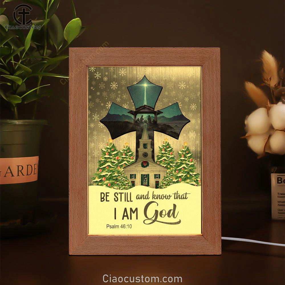 Be Still And Know That I Am God Psalm 4610 Christian Christmas Frame Lamp Prints - Bible Verse Wooden Lamp - Scripture Night Light