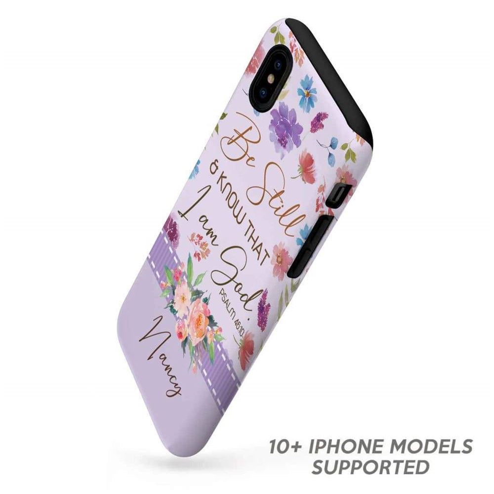 Be Still And Know That I Am God Psalm 4610 Personalized Name Case - Scripture Phone Cases - Iphone Cases Christian