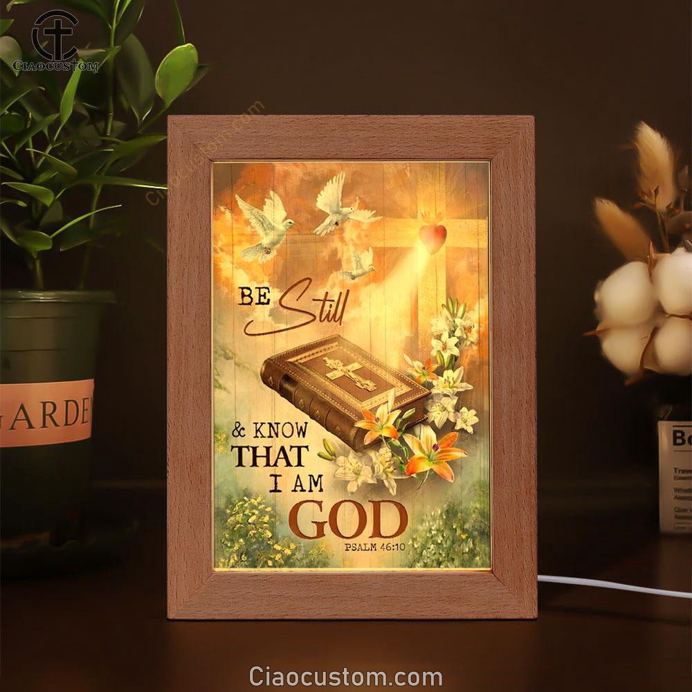 Beautiful Heaven Cross Bible Be Still And Know That I Am God Frame Lamp