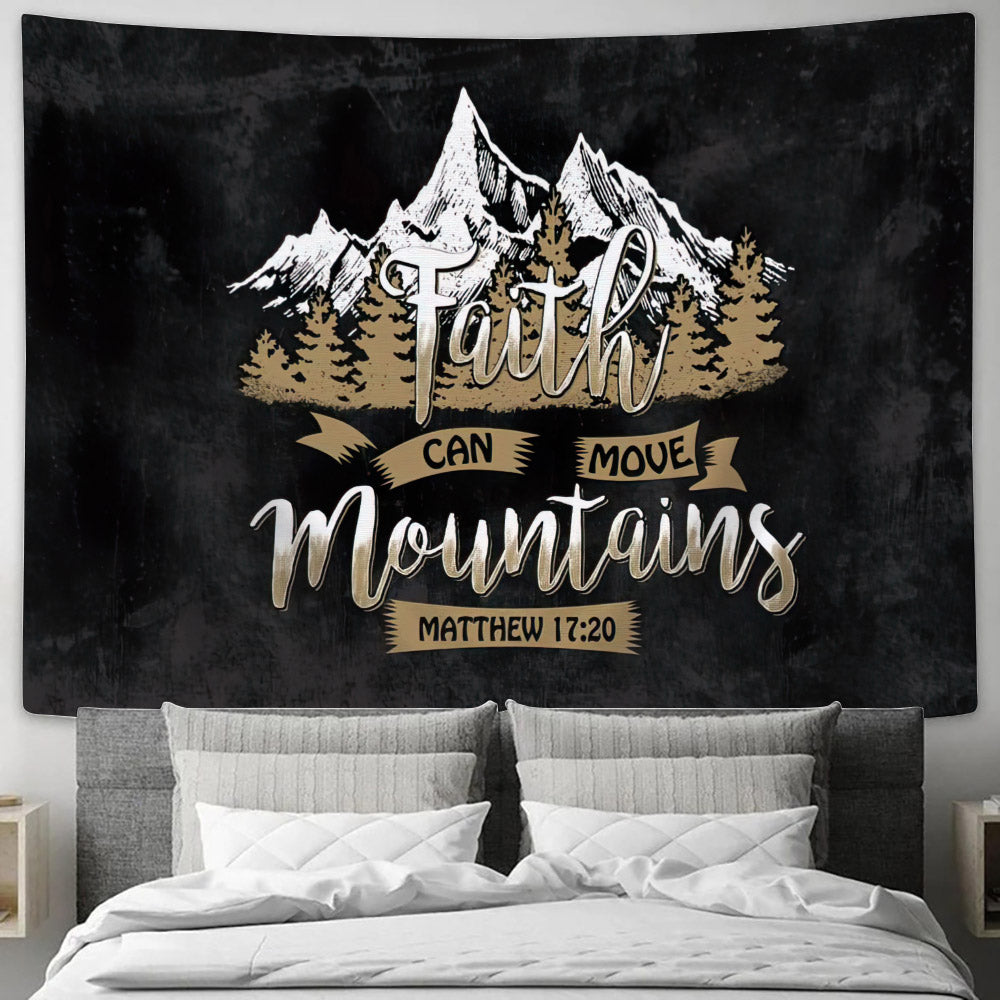 Bible Verse Wall Art Faith Can Move Mountains Matthew 1720 Tapestry - Religious Tapestry - Christian Wall Tapestry
