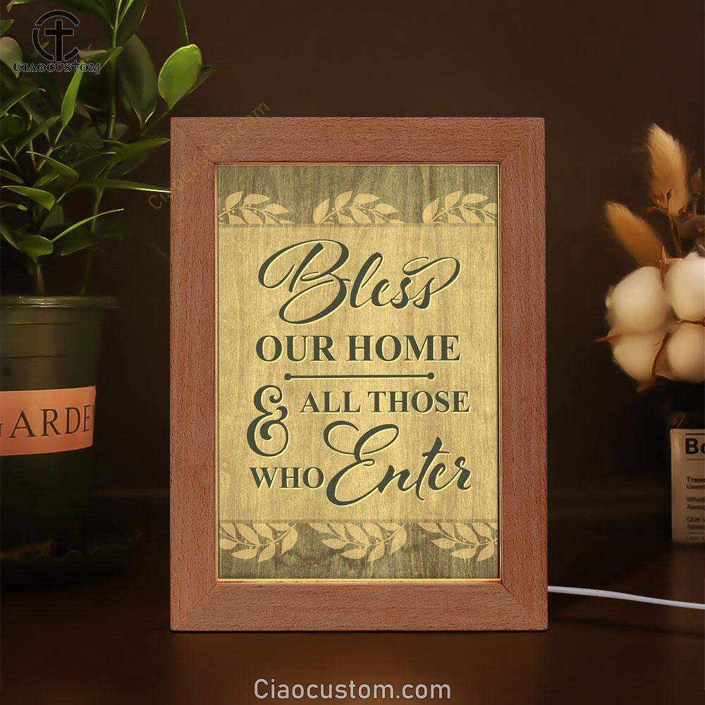 Bless Our Home And All Those Who Enter Frame Lamp Prints - Bible Verse Wooden Lamp - Scripture Night Light