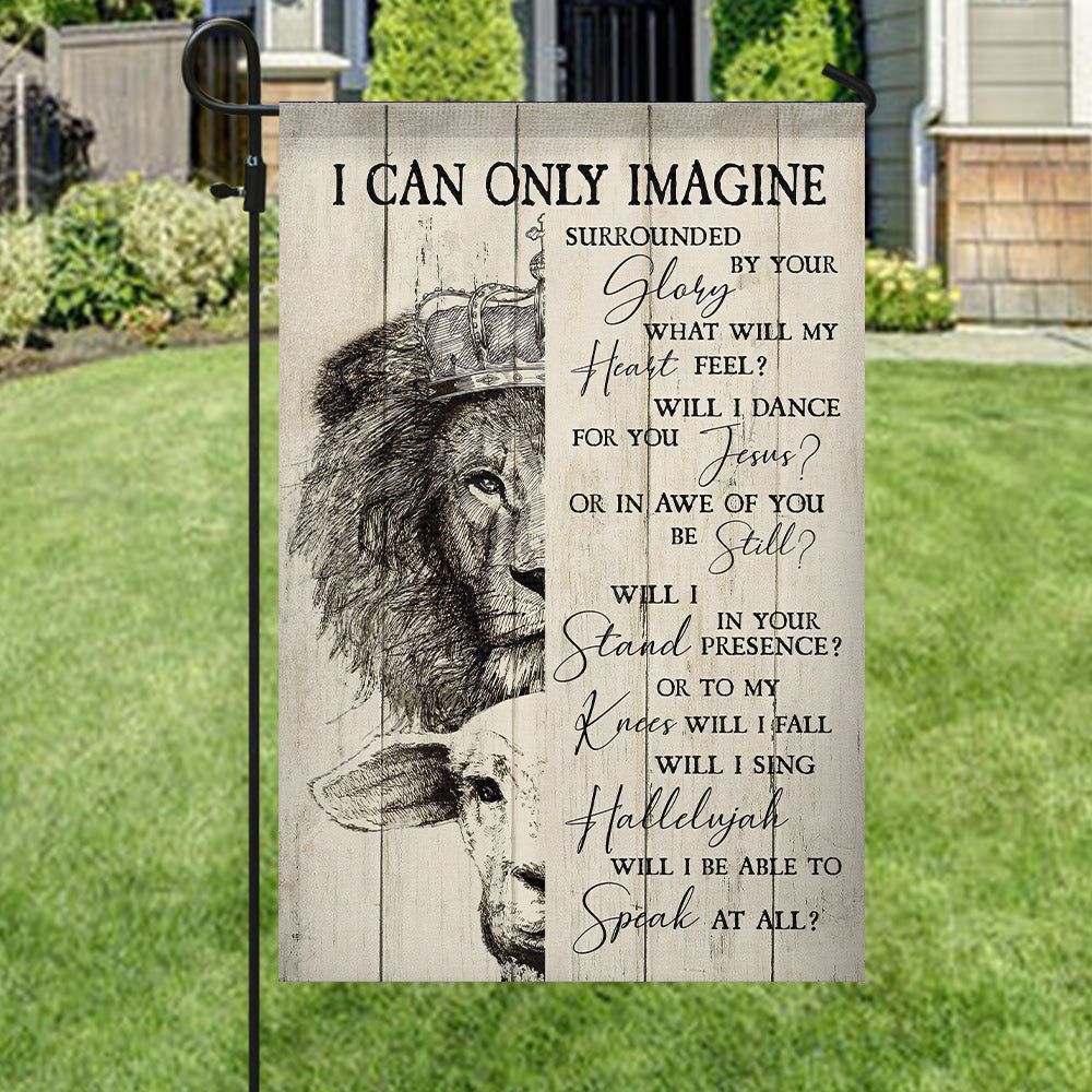 I Can Only Imagine Flag - Lion Flag - Christian's Flag - Bible Verses Flag - Garden Flag - Decorative Flags - Christian Gift - Ciaocustom