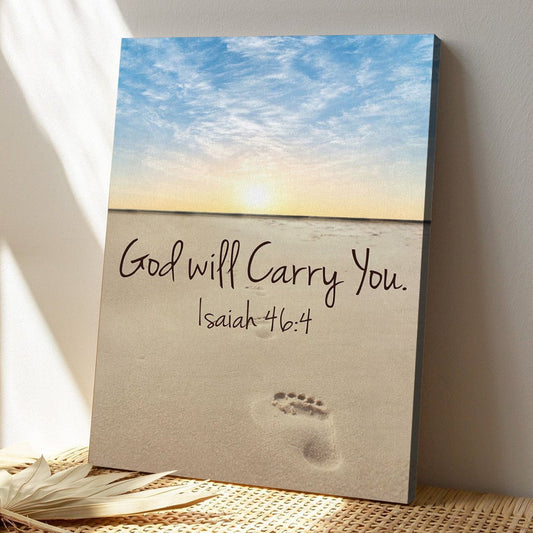 Bible Verse Canvas - God Canvas - God Will Carry You Isaiah 464 Canvas - Scripture Canvas Wall Art - Ciaocustom