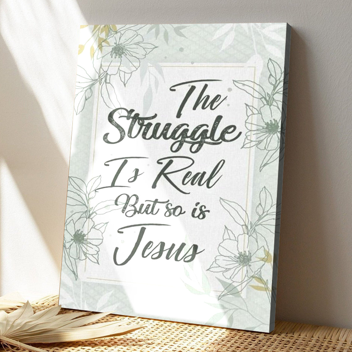Bible Verse Canvas The Struggle Is Real But So Is
